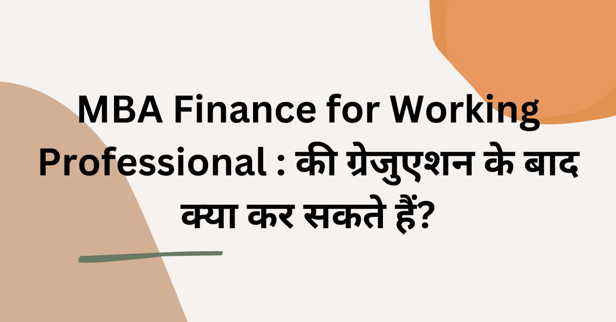 MBA Finance for Working Professional